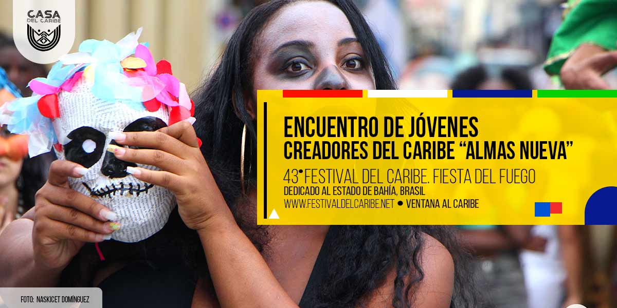 PROGRAMA – Encuentro de jóvenes creadores del Caribe: “Almas Nuevas” 2024
